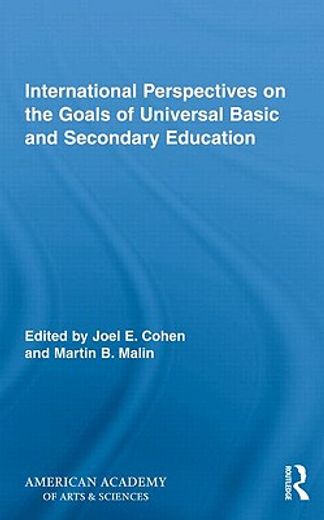 international perspectives on the goals of universal basic and secondary education