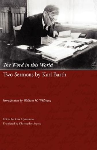 the word in this world,two sermons by karl barth