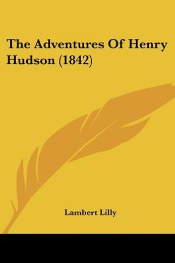 the adventures of henry hudson