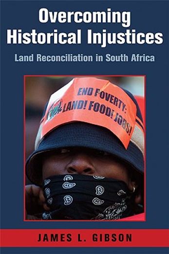 overcoming historical injustices,land reconciliation in south africa