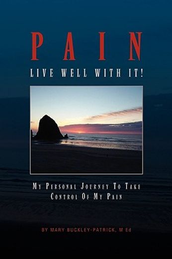 pain,live well with it