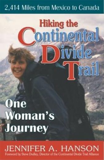 hiking the continental divide trail,one woman`s journey