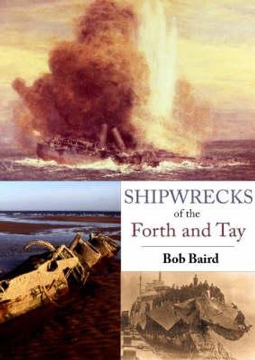 Shipwrecks of the Forth and Tay (en Inglés)