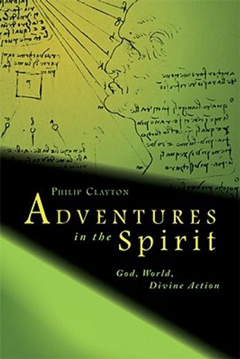 adventures in the spirit,god, world, divine action