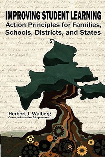 improving student learning,action principles for families, schools, districts, and states