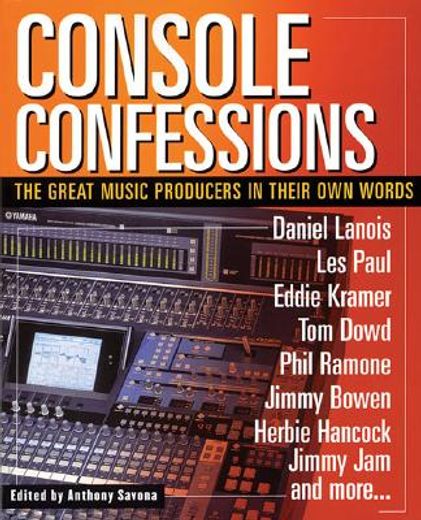 console confessions,the great music producers in their own words (en Inglés)