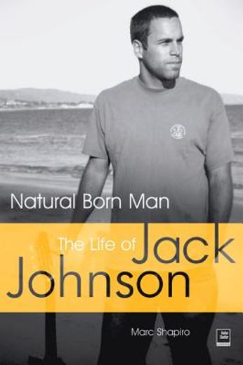 natural born man,the life of jack johnson