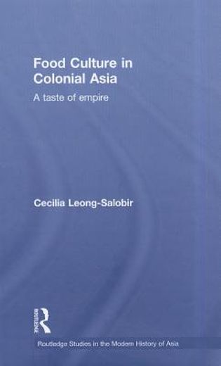 food culture in colonial asia,a taste of empire