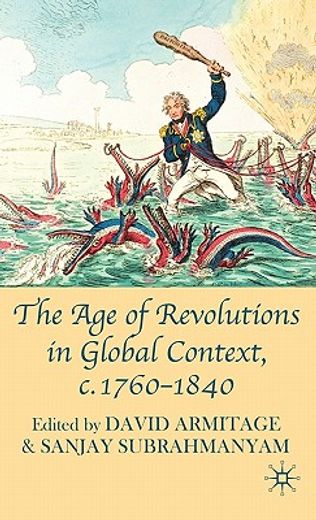 the age of revolutions in global context, c. 1760-1840