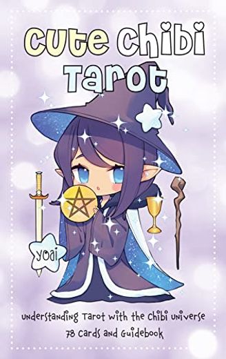 Cute Chibi Tarot: Understanding Tarot With the Chibi Universe - 78 Cards and Guidebook (en Inglés)