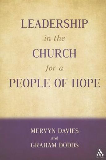 leadership in the church for a people of hope (en Inglés)