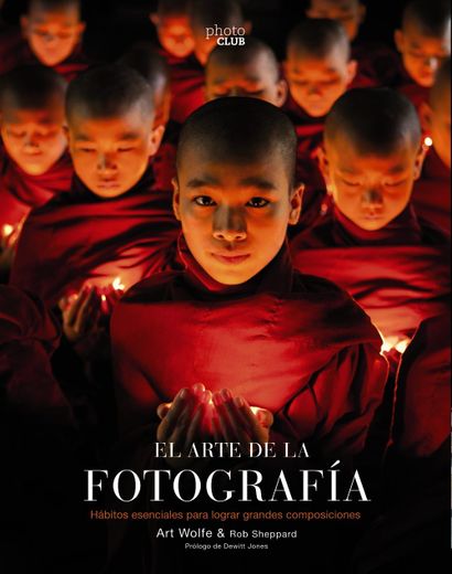 El Arte de la Fotografia (2ª Ed. ) (in Spanish)