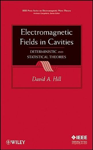 electromagnetic fields in cavities,deterministic and statistical theories (en Inglés)