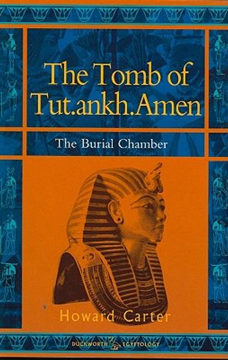 tomb of Tut.ankh.Amen. Volume I: Search, discovery and clearance of the antechamber. main image 0
