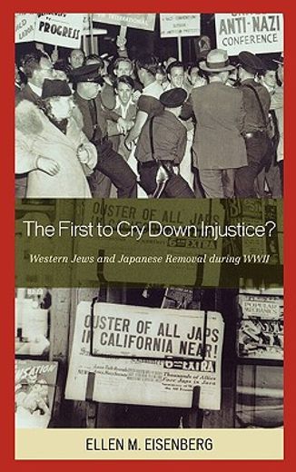 the first to cry down injustice?,western jews and japanese removal during wwii