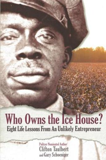 who owns the ice house?,eight life-lessons from an unlikely entrepreneur (en Inglés)