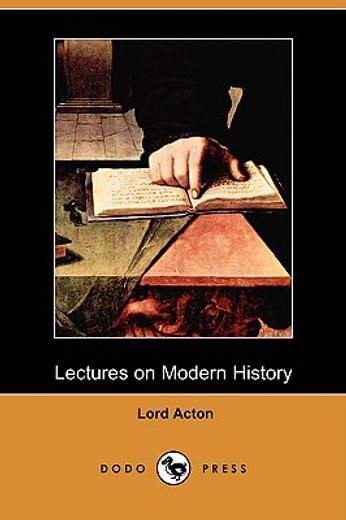 Lectures on Modern History (Dodo Press) (en Inglés)