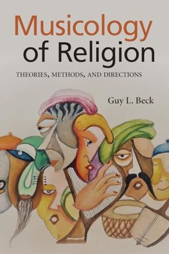 Musicology of Religion: Theories, Methods, and Directions (Suny Series in Religious Studies) (in English)