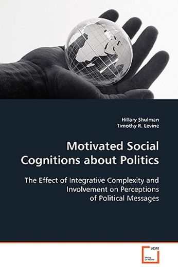motivated social cognitions about politics