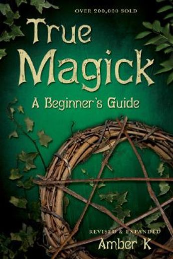 true magick,a beginner´s guide (en Inglés)