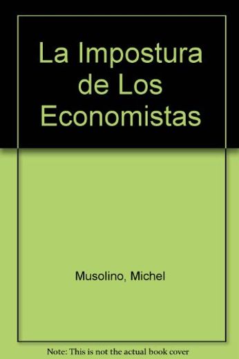imposturas de los economistas, las (in Spanish)