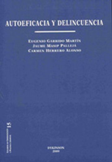 Autoeficacia y delincuencia (Colección Estudios de Criminología y Política Criminal)