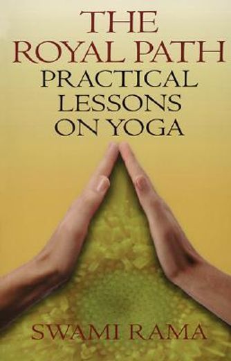 the royal path,practical lessons on yoga (in English)