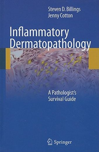 inflammatory dermatopathology,a pathologist´s survival guide
