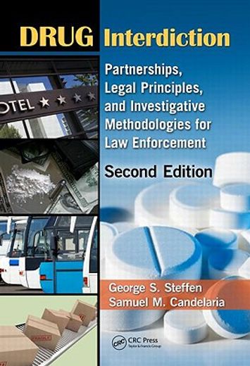 drug interdiction,partnerships, legal principles, and investigative methodologies for law enforcement