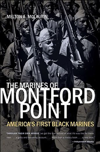 the marines of montford point,america´s first black marines (en Inglés)