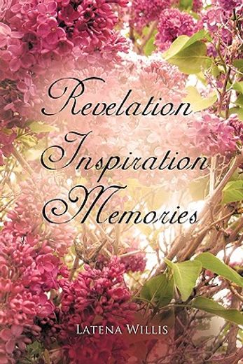 revelation inspiration memories