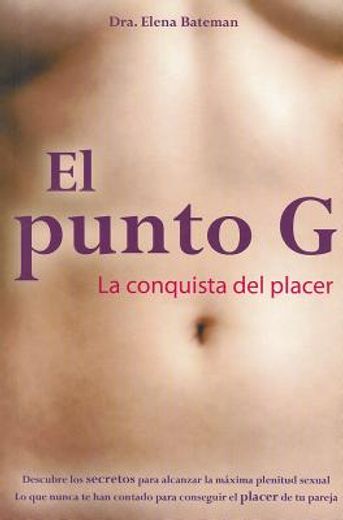 El Punto G: La Conquista del Placer (in Spanish)