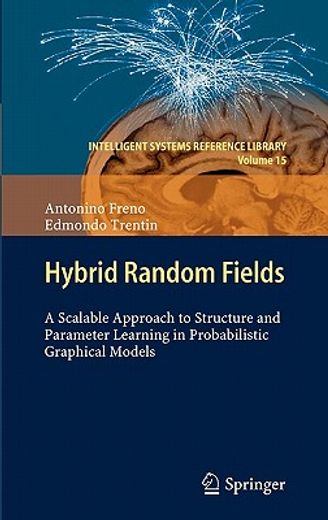 hybrid random fields,a scalable approach to structure and parameter learning in probabilistic graphical models