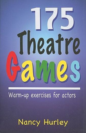 175 theatre games,warm-up games for actors