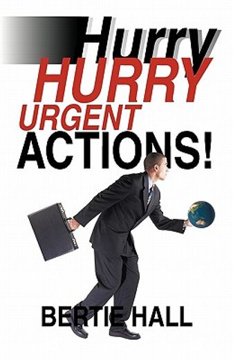 hurry, hurry! urgent actions!,suggestions to make the world a better place