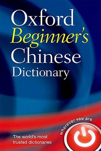oxford beginner´s chinese dictionary (en Inglés)