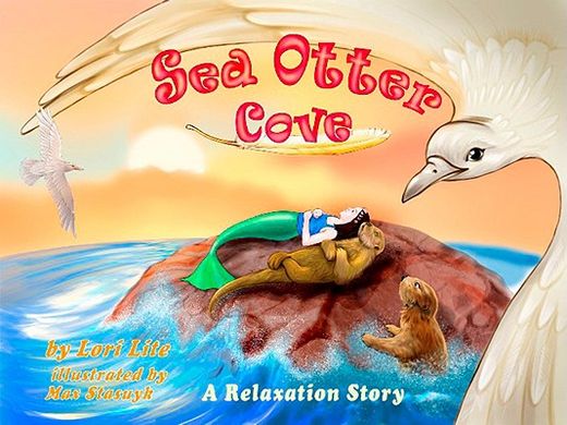 sea otter cove,a relaxation story (en Inglés)
