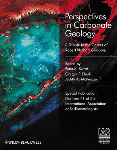 Perspectives in Carbonate Geology: A Tribute to the Career of Robert Nathan Ginsburg (en Inglés)