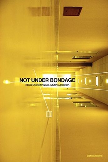 not under bondage (en Inglés)