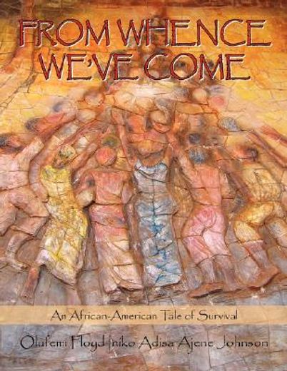 from whence we´ve come,an african-american tale of survival (in English)