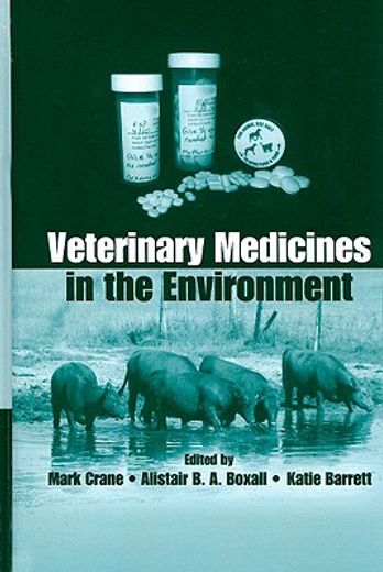 Veterinary Medicines in the Environment (en Inglés)