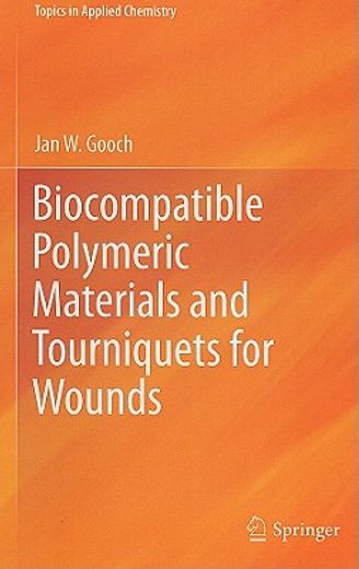 biocompatible polymeric materials and tourniquets for wounds