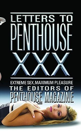 letters to penthouse xxx,extreme sex, maximum pleasure (en Inglés)