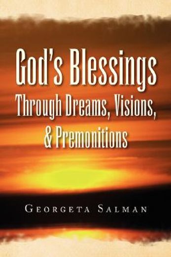 god´s blessings through dreams, visions, & premonitions