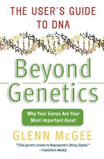 beyond genetics,putting the power of dna to work in your life