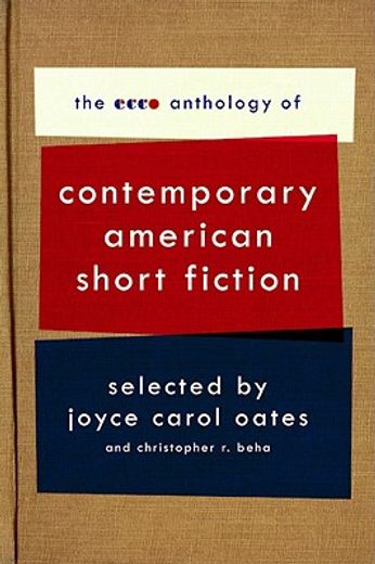 the ecco anthology of contemporary american short fiction,contemporary american short fiction (in English)