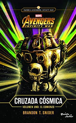Infinity War. Cruzada Cósmica. El Comienzo (in Spanish)