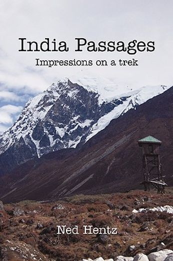india passages,impressions on a trek