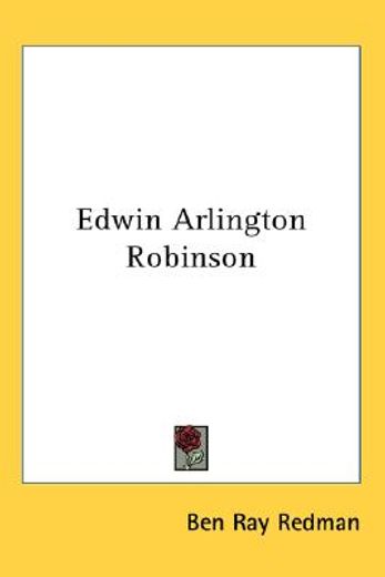 edwin arlington robinson