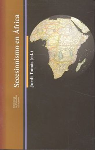 Secesionismo en Africa (Bibli.Estudios Africanos)